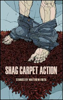 Shag carpet action : stories /