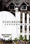 Suburban pornography and other stories /