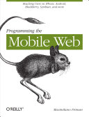 Programming the mobile web /