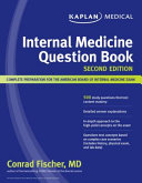 Internal medicine question book : complete preparation for the American Board of Internal Medicine exam /