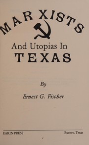 Marxists and utopias in Texas /