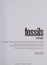 Fossils of all ages : from the collections of the National Museum of Natural History, Paris /