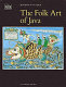 The folk art of Java /
