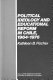 Political ideology and educational reform in Chile, 1964-1976 /