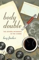 Body double : the author incarnate in the cinema /