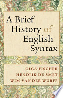 A brief history of English syntax /