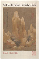 Self-cultivation in early China /