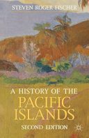 A history of the Pacific Islands /