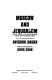 Moscow and Jerusalem: twenty years of relations between Israel and the Soviet Union /