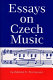 Essays on Czech music /