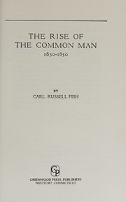 The rise of the common man, 1830-1850 /