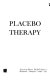 Placebo therapy /