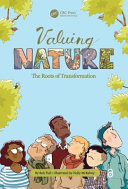 Valuing nature : the roots of transformation /