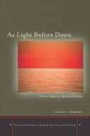 As light before dawn : the inner world of a medieval kabbalist /