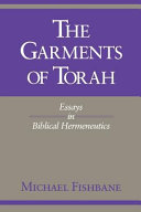 The garments of Torah : essays in biblical hermeneutics /