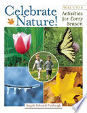 Celebrate nature! : activities for every season /