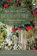 Belvidere : a plantation memory /