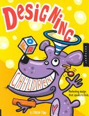 Designing for children : marketing design that speaks to kids /