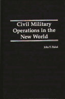 Civil military operations in the New World /