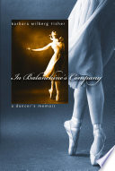 In Balanchine's company : a dancer's memoir /