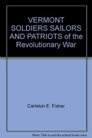 Soldiers, sailors, and patriots of the Revolutionary War, Vermont /