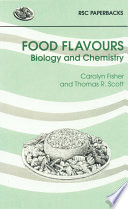 Food flavours : biology and chemistry /