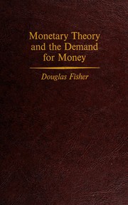 Monetary theory and the demand for money /