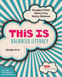 This is balanced literacy, grades K-6 /