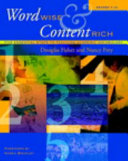 Word wise and content rich, grades 7-12 : five essential steps to teaching academic vocabulary /