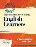 Essentials for principals : the school leader's guide to English learners /