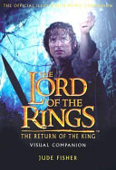 The lord of the rings : the return of the king : visual companion /