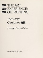 The art experience : oil painting, 15th-19th centuries /