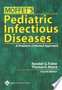 Moffet's pediatric infectious diseases : a problem-oriented approach.