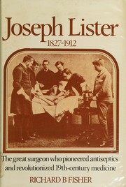 Joseph Lister, 1827-1912 /