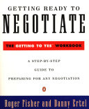 Getting ready to negotiate : the Getting to yes workbook /