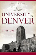 The University of Denver : a history /
