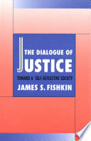 The dialogue of justice : toward a self-reflective society /