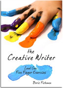 The creative writer : level one: five finger exercises /