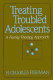 Treating troubled adolescents : a family therapy approach /