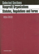 Nonprofit organizations : statutes, regulations and forms /