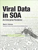 Viral data in SOA : an enterprise pandemic /