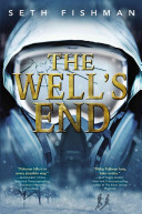 The well's end /