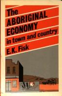 The aboriginal economy in town and country /