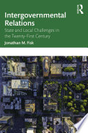 Intergovernmental relations : state and local challenges in the twenty-first century /