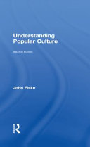 Understanding popular culture /