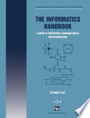 The Informatics Handbook : a guide to multimedia communications and broadcasting /