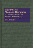 Third world women's literatures : a dictionary and guide to materials in English /