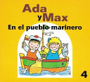 Ada y Max en el pueblo marinero /
