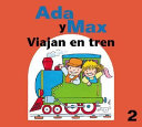 Ada y Max viajan en tren /