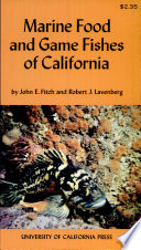 Marine food and game fishes of California /